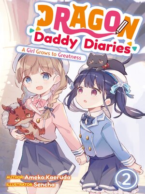 cover image of Dragon Daddy Diaries: A Girl Grows to Greatness, Volume 2